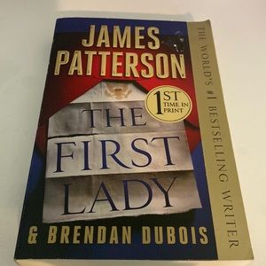 James Patterson book. The First Lady.